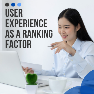 User Experience as a Ranking Factor